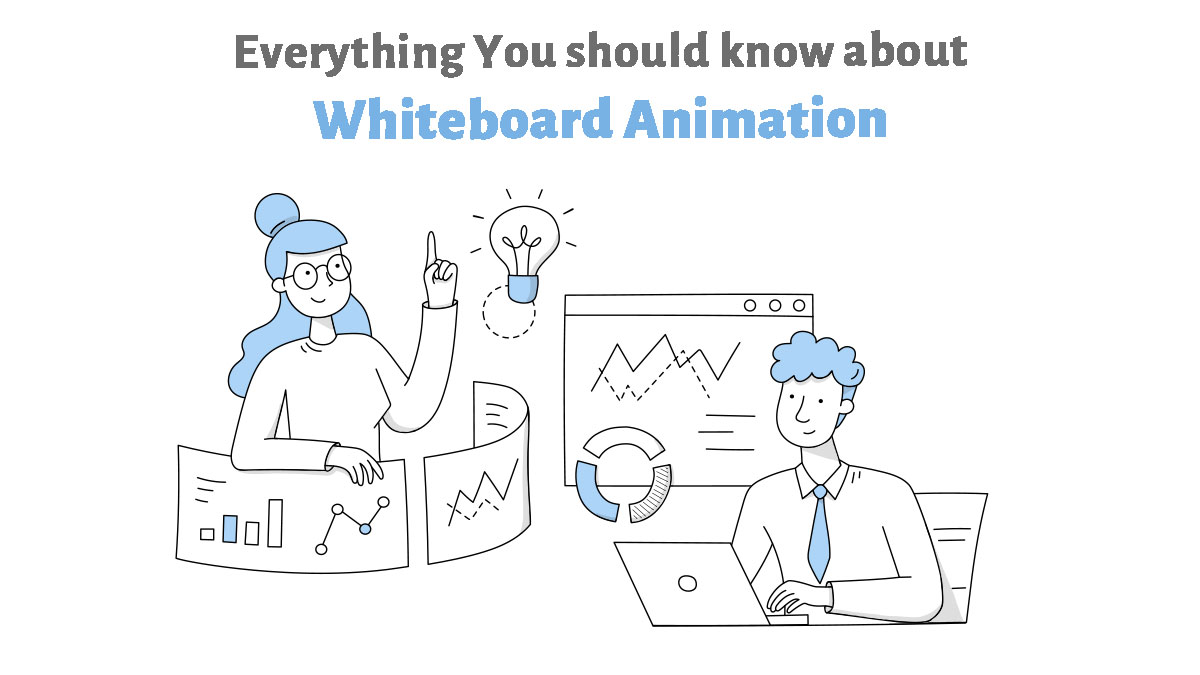 Everything You should know about Whiteboard Animation Benefits